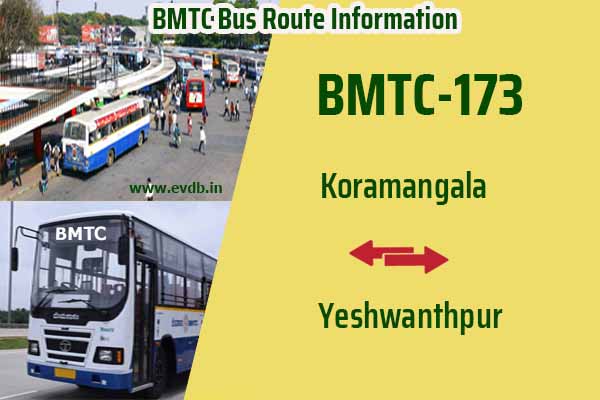 BMTC 173 - Koramangala to Yeshwanthpur Bus Route Information