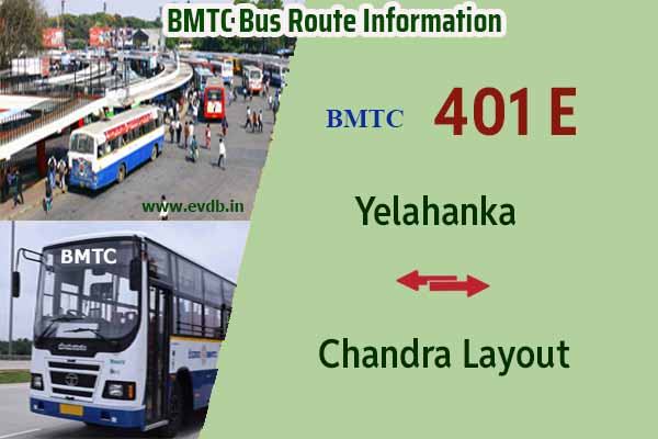 BMTC 401E - Chandra Layout to Yelahanka, Yelahanka to Chandra Layout Bus Route Information