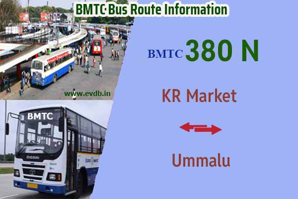 BMTC 380N - KR Market to Ummalu, Ummalu to KR Market Bus Route Information