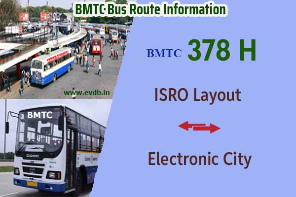 BMTC 378H - ISRO Layout to Electronic City, Electronic City to ISRO Layout Bus Route Information