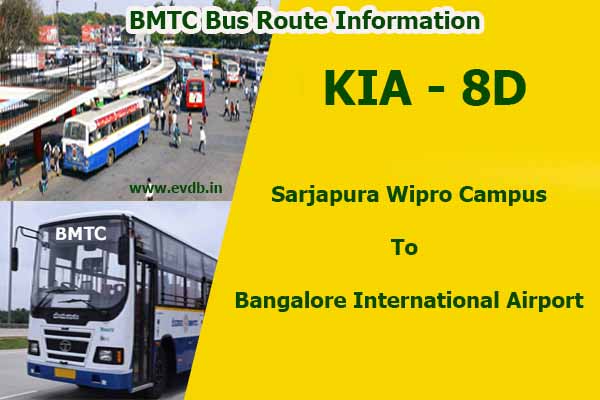 BMTC KIA-8D - Sarjapura Wipro Campus to Bangalore International Airport Bus Route Information