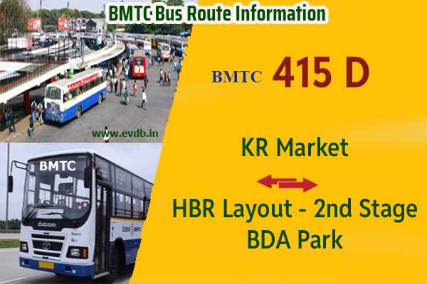 BMTC 415D - KR Market to HBR Layout 2nd Stage BDA Park, HBR Layout 2nd Stage BDA Park to KR Market Bus Route Information