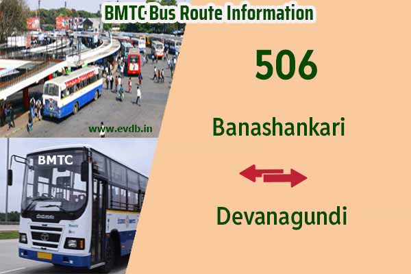 BMTC 506 - Banashankari to Devanagundi, Devanagundi to Banashankari Bus Route Information