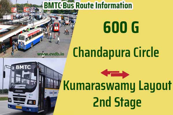 BMTC 600G - Chandapura Circle to Kumaraswamy Layout 2nd Stage Bus Route Information