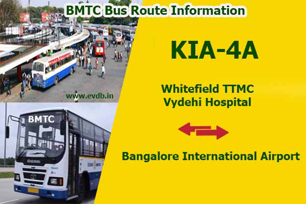 BMTC KIA-4A - Whitefield TTMC Vydehi Hospital to Bangalore International Airport Bus Route Information