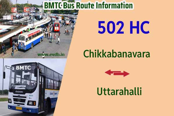 BMTC 502HC - Chikkabanavara to Uttarahalli, Uttarahalli to Chikkabanavara Bus Route Information