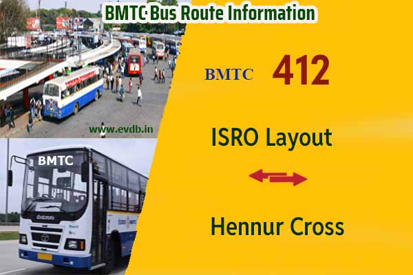 BMTC 412 - ISRO Layout to Hennur Cross, Hennur Cross to ISRO Layout Bus Route Information