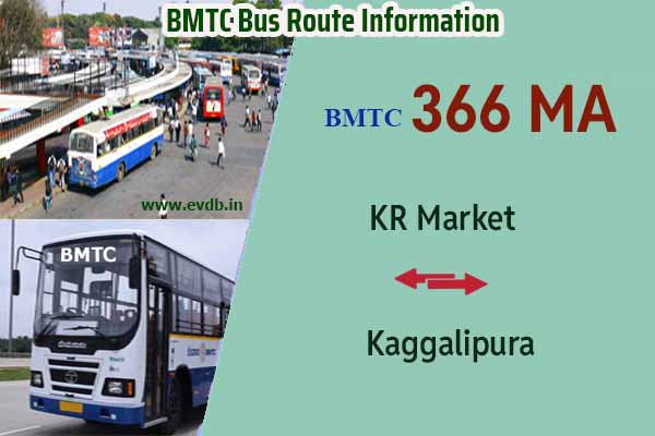 BMTC 366MA - KR Market to Kaggalipura, Kaggalipura to KR Market Bus Route Information