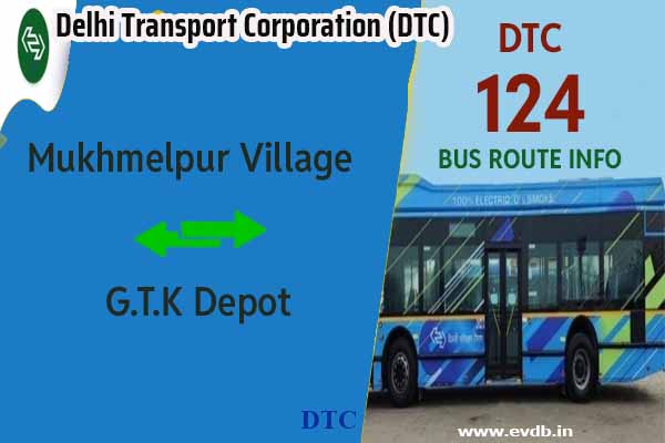 DTC 124 - Mukhmelpur Village to G.T.K Depot Bus Route Information