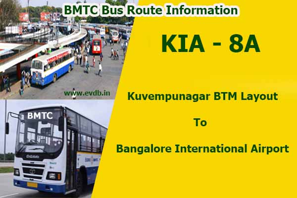 BMTC KIA-8A - Kuvempunagar BTM Layout to Bangalore International Airport Bus Route Information