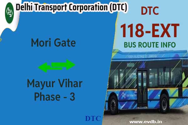 DTC 118EXT - Mori Gate to Mayur Vihar Phase 3 Bus Route Information