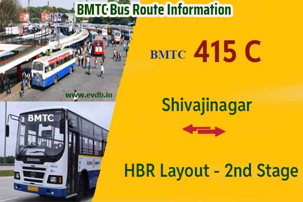 BMTC 415C - Shivajinagar to HBR Layout 2nd Stage, HBR Layout 2nd Stage to Shivajinagar Bus Route Information