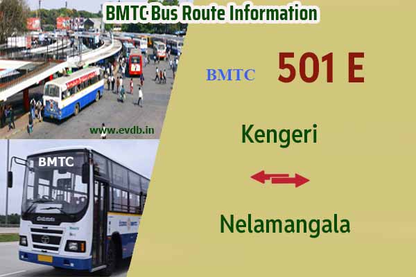 BMTC 501E - Kengeri to Nelamangala, Nelamangala to Kengeri Bus Route Information