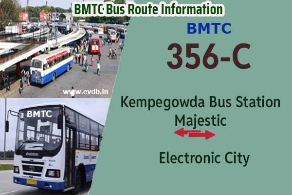 BMTC 356C - Kempegowda Bus Station Majestic to Electronic City, Electronic City to Majestic Bus Route Information