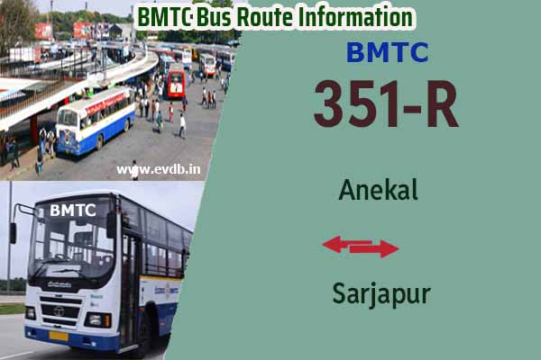 BMTC 351R - Anekal to Sarjapur, Sarjapur to Anekal Bus Route Information