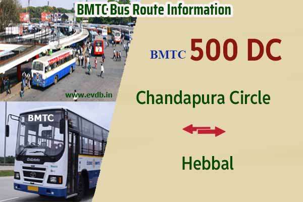 BMTC 500DC - Chandapura Circle to Hebbal, Hebbal to Chandapura Circle Bus Route Information