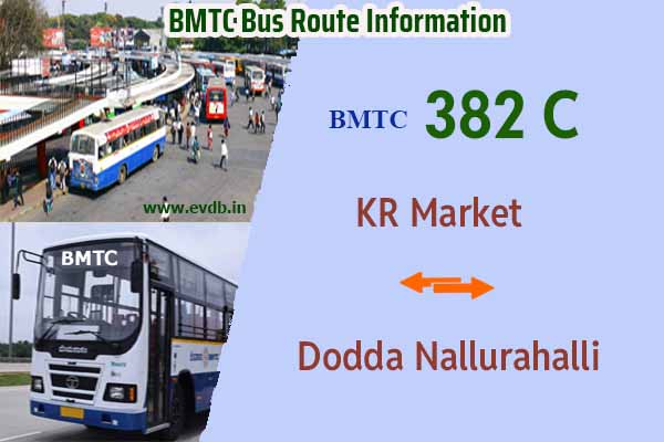 BMTC 382C - KR Market to Dodda Nallurahalli, Dodda Nallurahalli to KR Market Bus Route Information