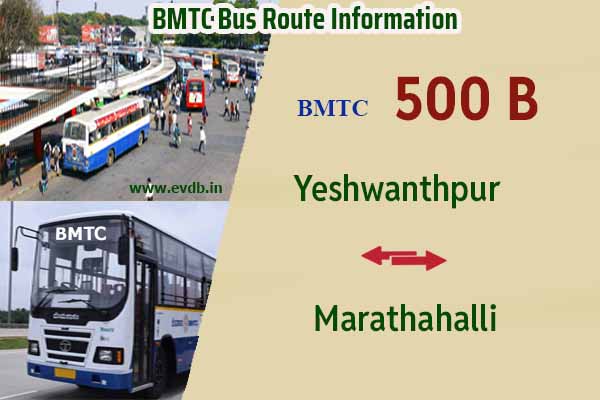 BMTC 500B - Yeshwanthpur to Marathahalli, Marathahalli to Yeshwanthpur Bus Route Information