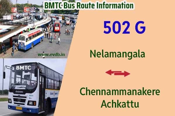 BMTC 502G - Chennammanakere Achkattu to Nelamangala, Nelamangala to Chennammanakere Achkattu Bus Route Information