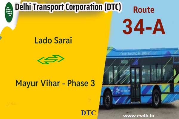 DTC 34A - Lado Sarai to Mayur Vihar Phase 3 Bus Route Information